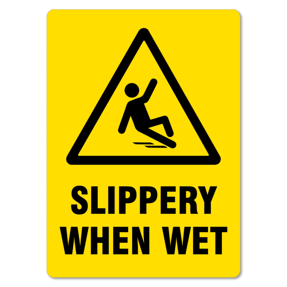 Slippery When Wet Sign The Signmaker