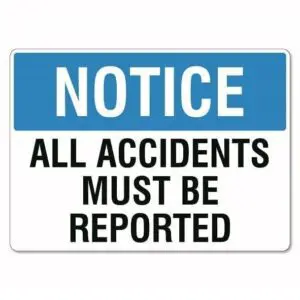 Notice All Accidents Must Be Reported