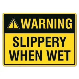 Warning Slippery When Wet