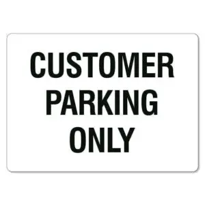 Customer Parking Only Sign