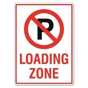 Loading Zone Sign