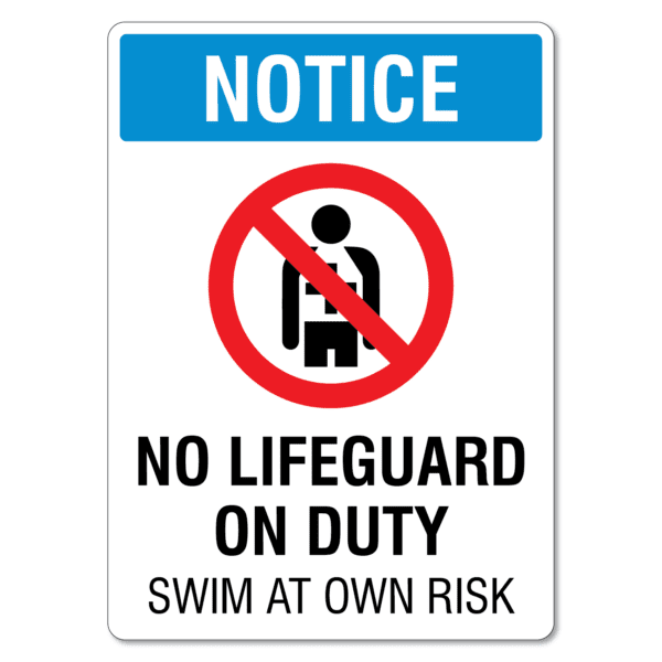 Notice No Lifeguard On Duty Swim At Own Risk Sign