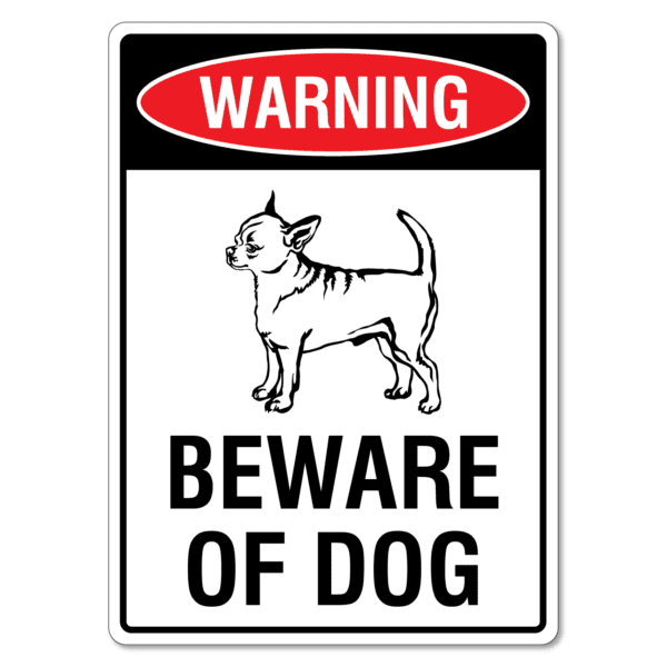 Beware Of Dog Sign - Chihuahua