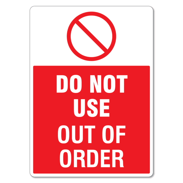 Do Not Use Out Of Order Sign