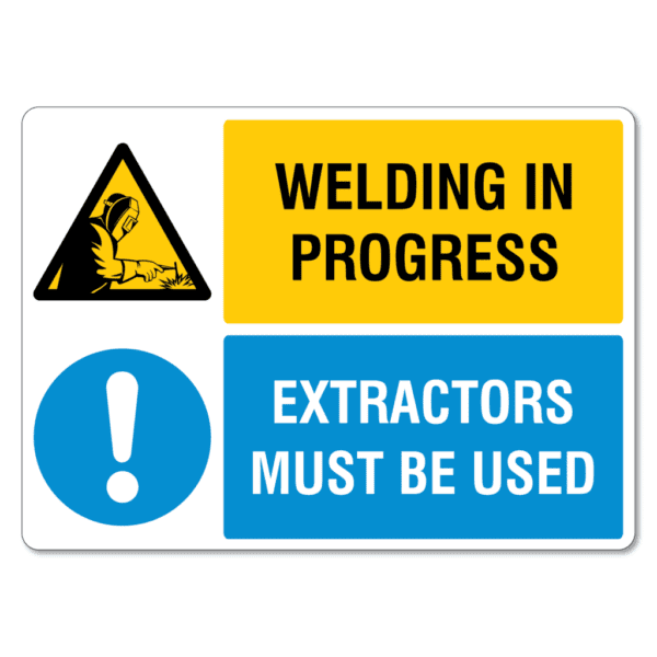 Welding In Progress Extractors Must Be Used Sign