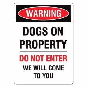 Warning Dogs on Property