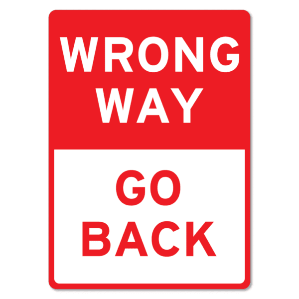 Wrong Way Go Back Sign