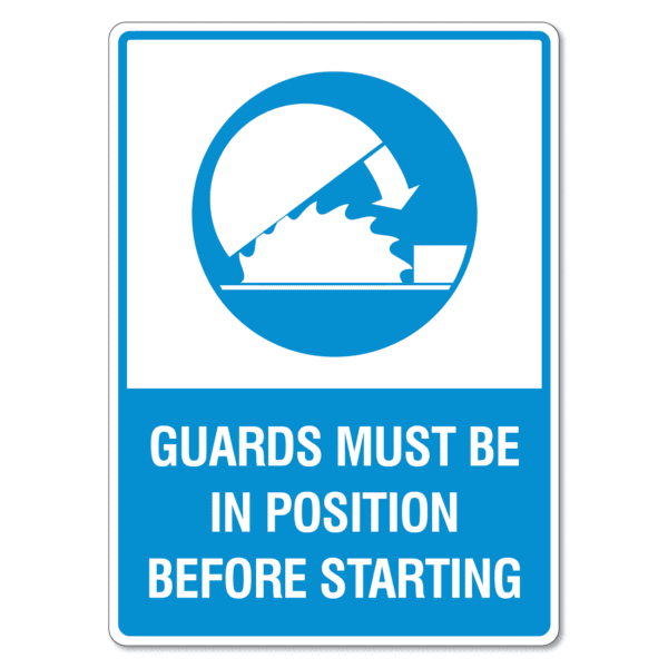 Guards Must Be In Position Before Starting Sign