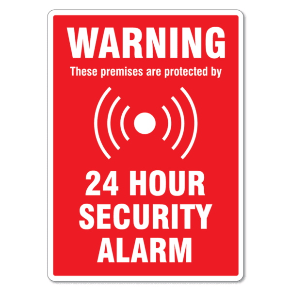 Alarm Sign - Warning 24 Hour Security Alarm