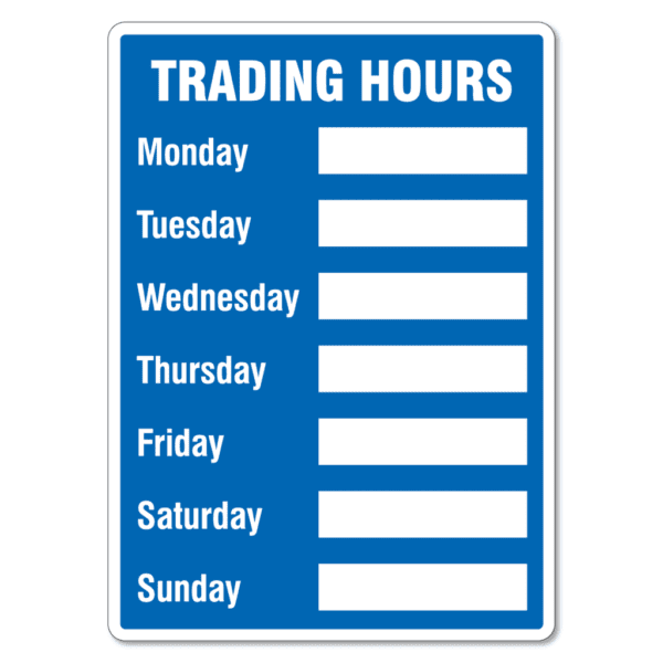 Trading Hours Sign