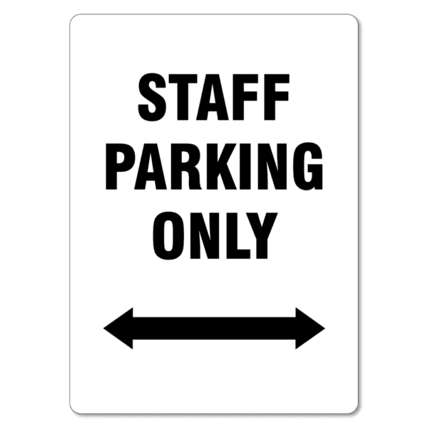 Parking Sign - Staff Parking Only Arrow