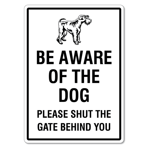 Be Aware Of the Dog Sign (Schnauzer)