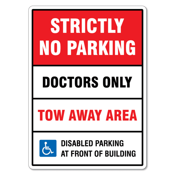 No Parking Sign - Doctors Only, Tow Away Area