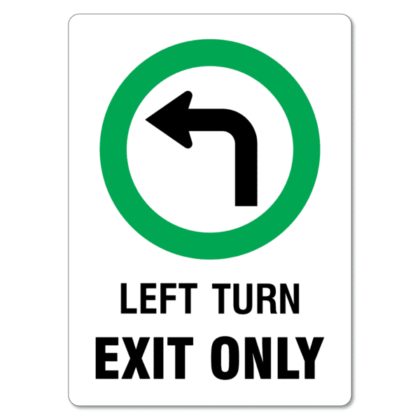 Left Turn Exit Only Sign