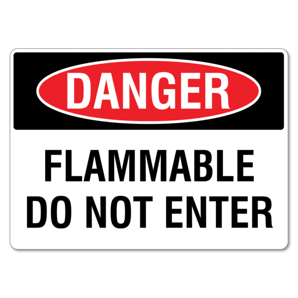 Danger Flammable Do Not Enter Sign