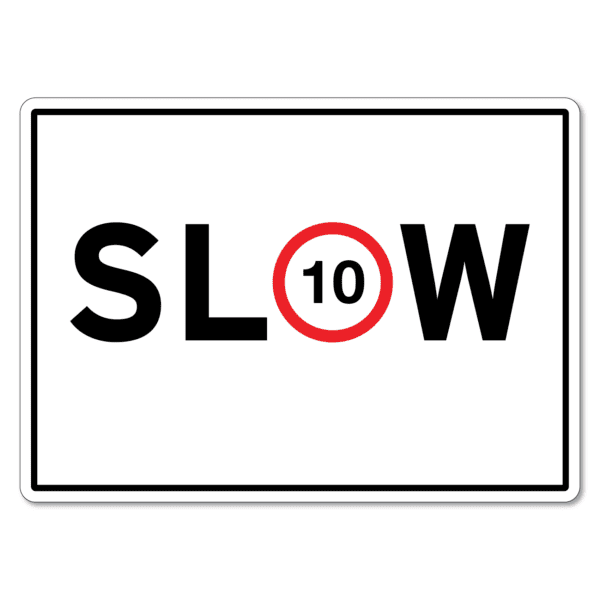 Slow 10KM Sign