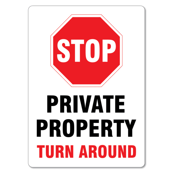 Stop Private Property Turn Around Sign