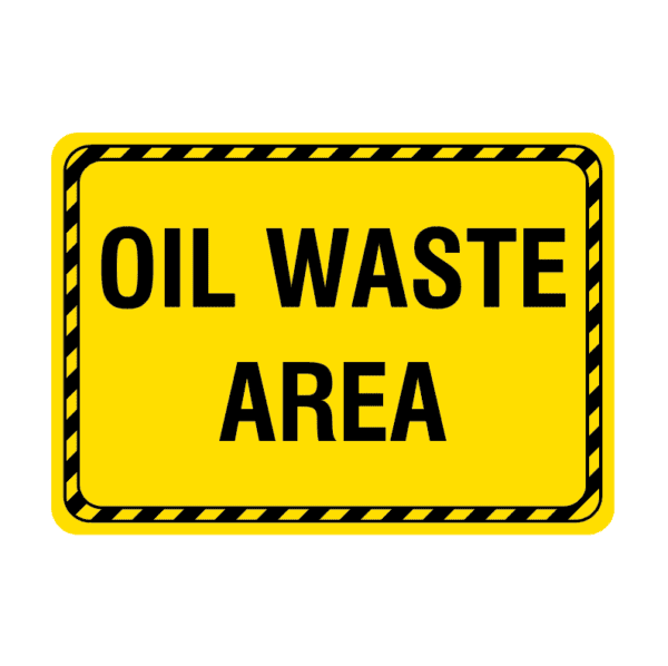 Oil Waste Area Sign