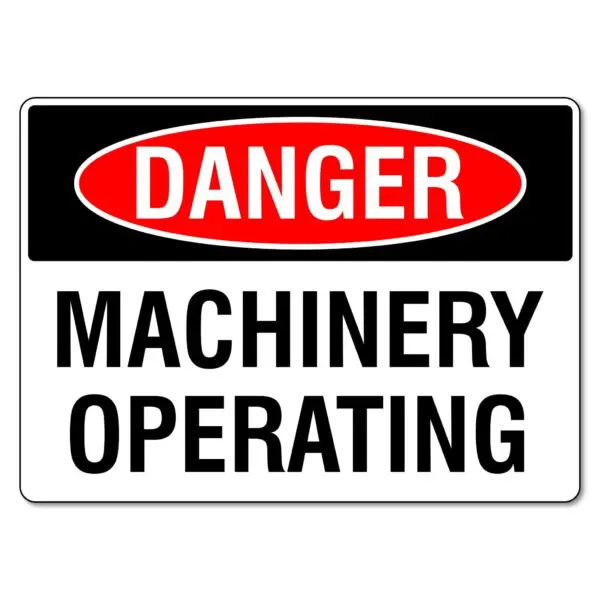 Machinery Operating Sign