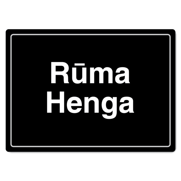 Rūma Henga (Smoko Room) Sign