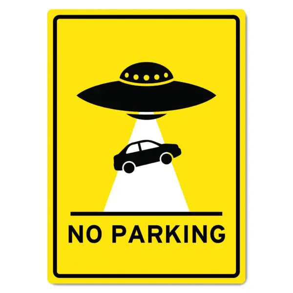 UFO No Parking Sign