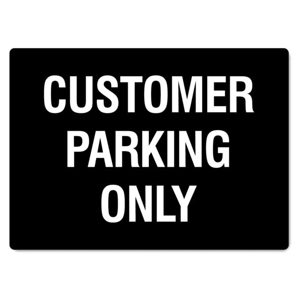 Customer Parking Only Sign