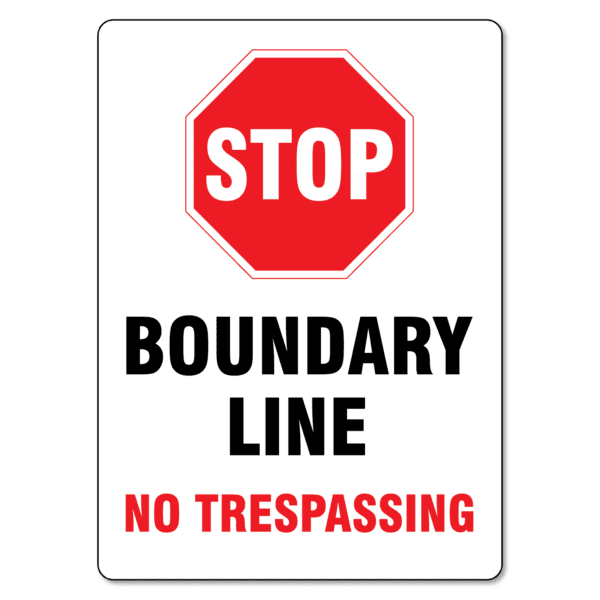 Boundary Line No Trespassing