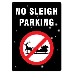 No Sleigh Parking Sign