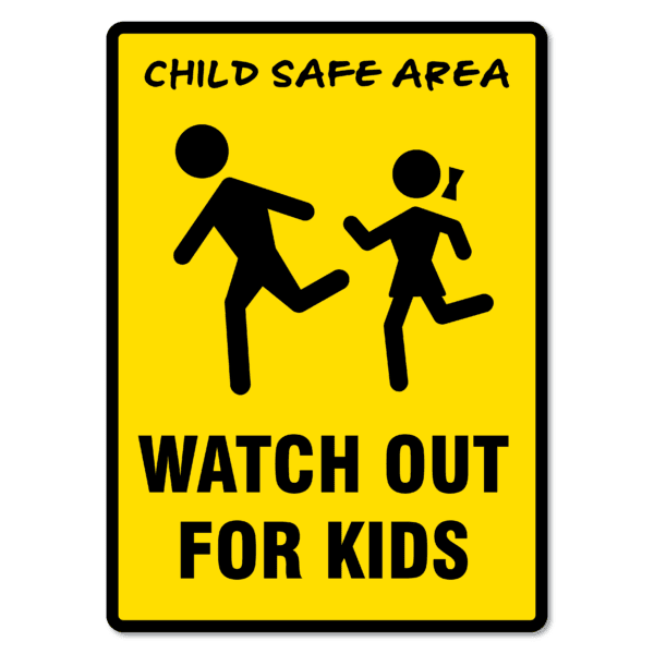 Child Safe Area Watch Out For Kids