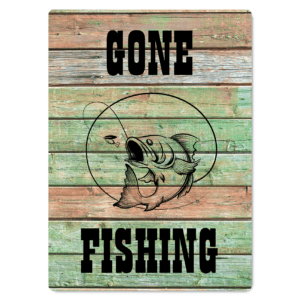 Gone Fishing Sign