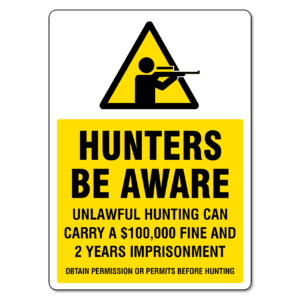 Hunters Be Aware Sign