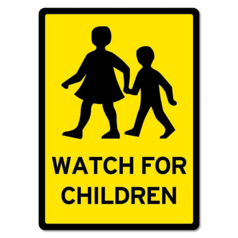 Watch For Children Sign - The Signmaker