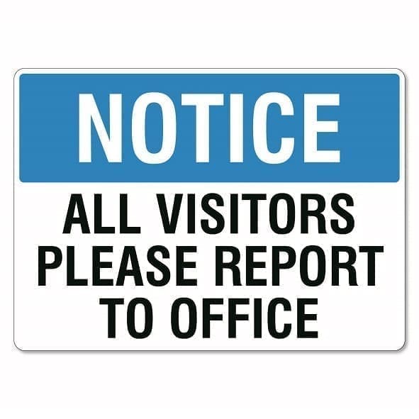 Notice - Visitors Report To Office Sign - The Signmaker
