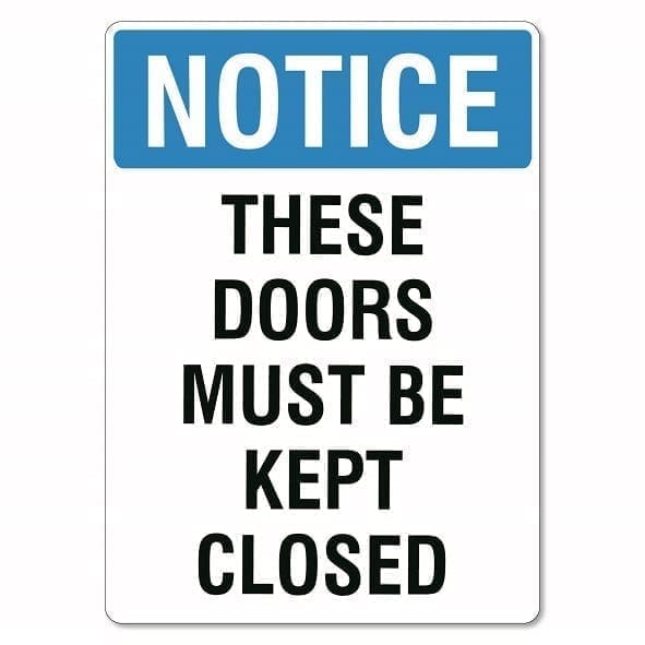 Notice - Doors Must Be Kept Closed Sign - The Signmaker