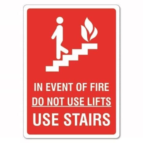 In Event Of Fire Do Not Use Lifts Use Stairs Sign - The Signmaker