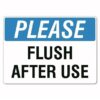 Please Flush After Use Sign - The Signmaker