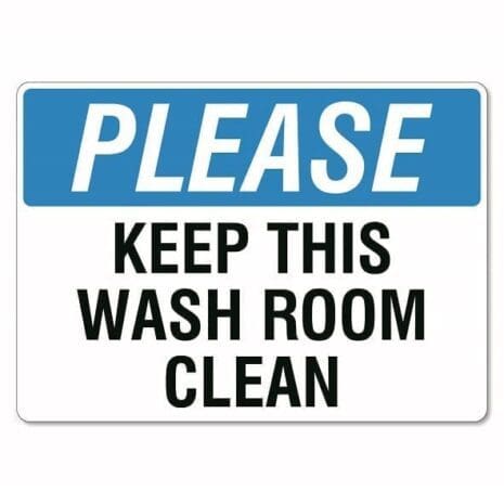 Please Keep This Wash Room Clean Sign - The Signmaker