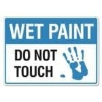 Wet Paint Do Not Touch - Notice Sign - The Signmaker