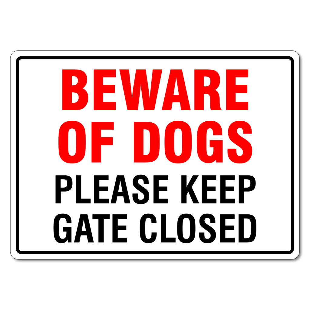 beware of dog keep gate closed sign