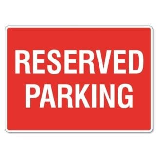 Reserved Parking Sign | The Signmaker