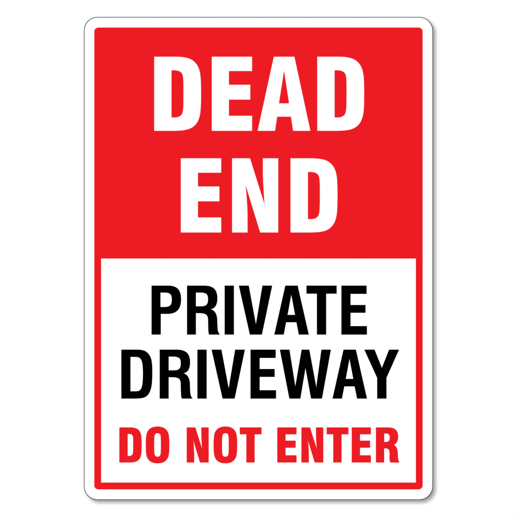 Dead End Private Driveway Sign - The Signmaker