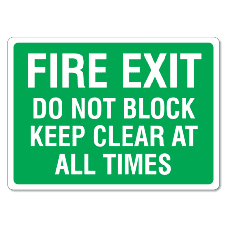 Fire Exit Do Not Block Keep Clear At All Times Sign - The Signmaker