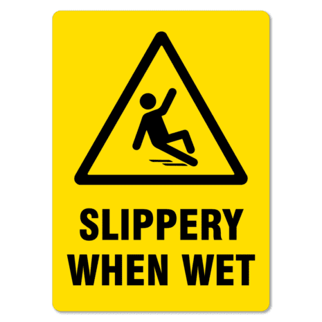 Slippery When Wet Sign - The Signmaker