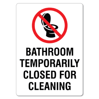 Bathroom Temporarily Closed For Cleaning Sign | The Signmaker