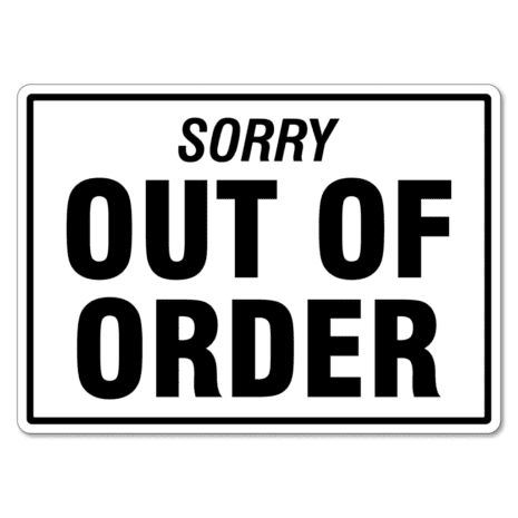 Sorry Out Of Order Sign - The Signmaker