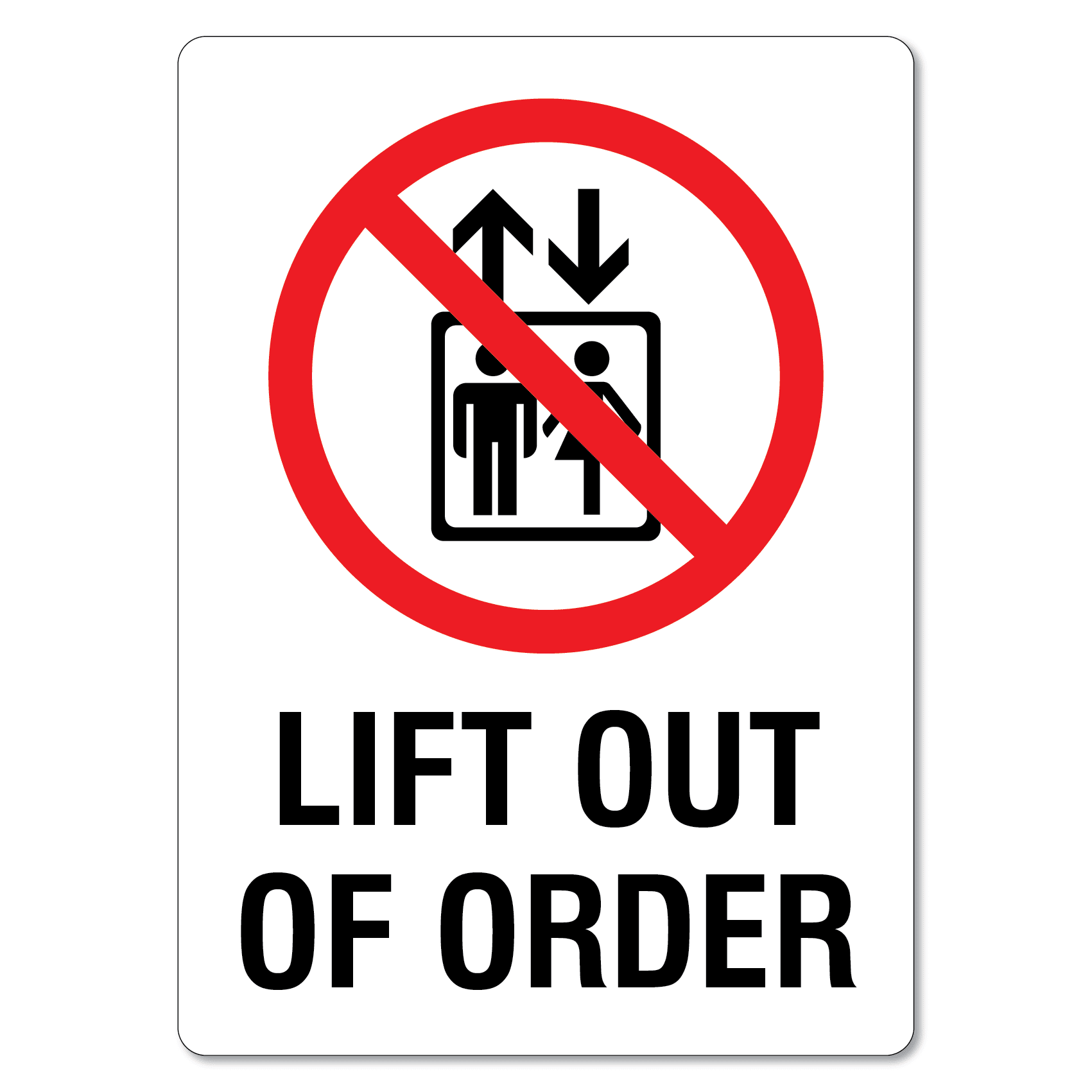 Lift Out Of Order Sign The Signmaker