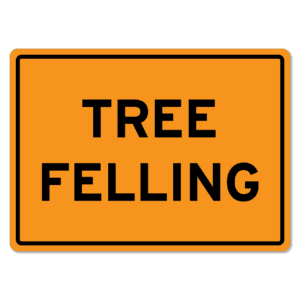 Tree Felling Sign