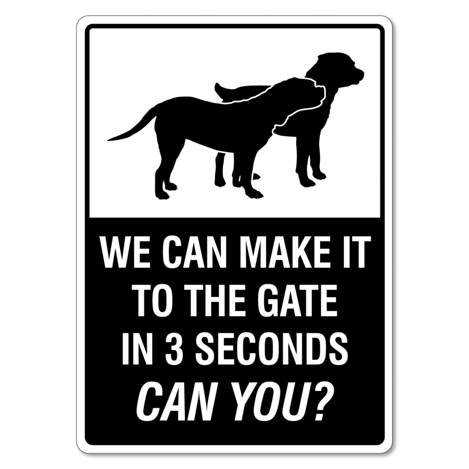 We Can Make It To The Gate In 3 Seconds Can You? Sign - The Signmaker