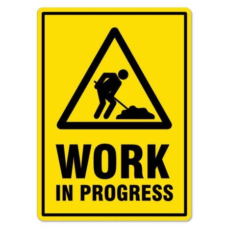 Work In Progress Safety Sign - The Signmaker