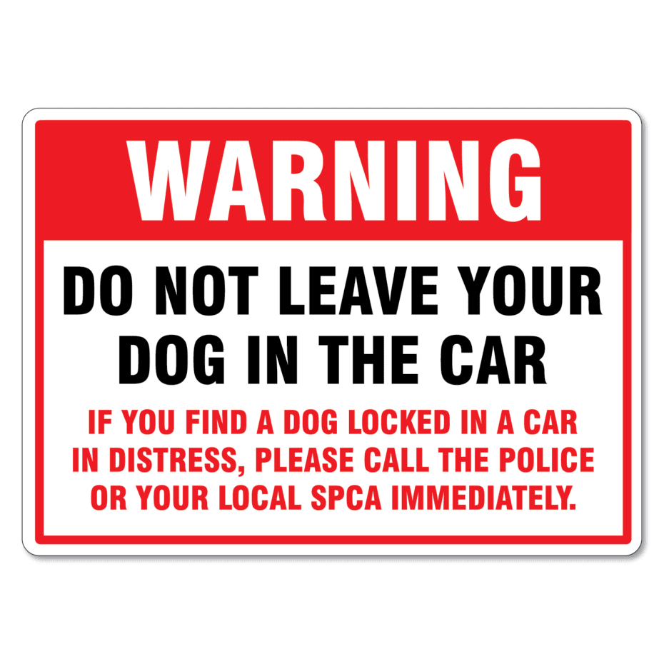 dog-car-park-safety-sign-do-not-leave-your-dog-in-the-car-the-signmaker